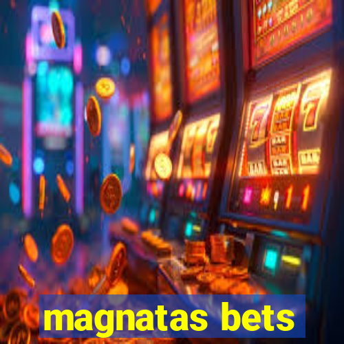 magnatas bets